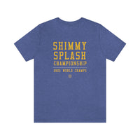 Shimmy. Splash. Championship