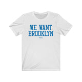 We Want Brooklyn